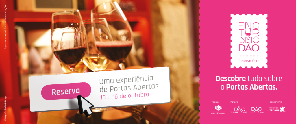 Enoturismo do Dão: Reserva Feita.